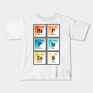 Happiness | Periodic Table of Elements Kids T-Shirt